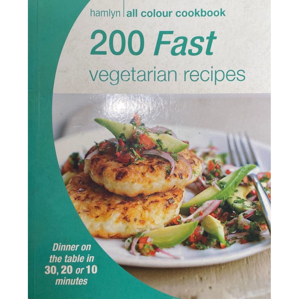 ISBN: 9780600629047 / 060062904X - 200 Fast Vegetarian Recipes: Dinner on the Table in 30, 20 or 10 Minutes by Leanne Bryan [2015]
