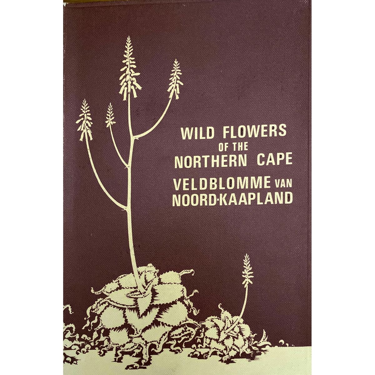 ISBN: 9780620020411 / 0620020415- Wild Flowers of the Northern Cape: Veldblomme van Noord-Kaapland by Jill Adams [1976]