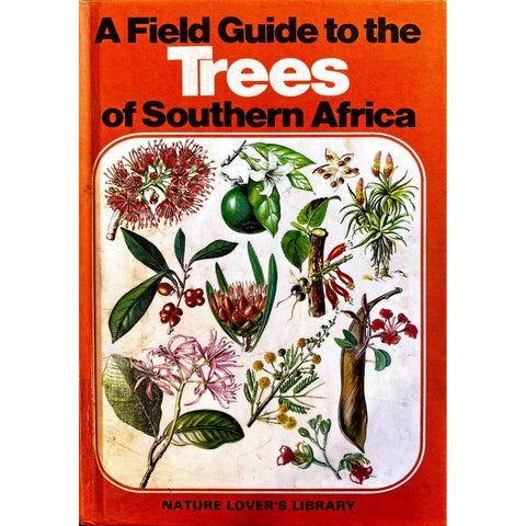ISBN: 9780620054683 / 0620054689 - A Field Guide to the Trees of Southern Africa by Eve Palmer, illustrated by Rhona Collett [1981]
