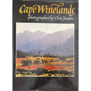 ISBN: 9780620090049 / 0620090049 - Cape Winelands by Chris Jansen [1985]