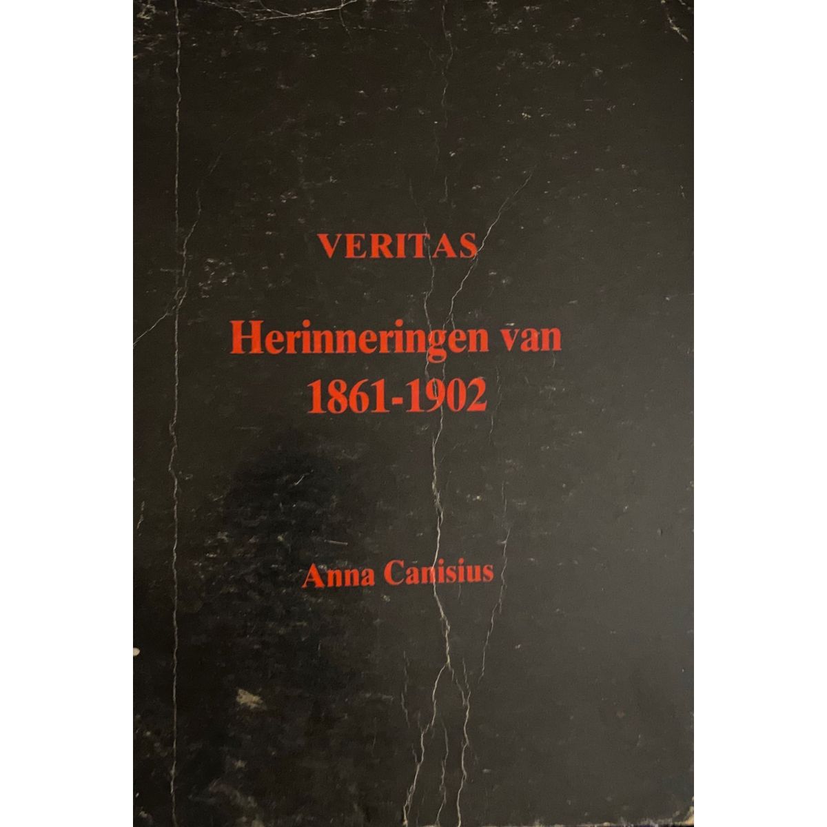 ISBN: 9780620095419 / 0620095415 - Veritas Herinneringen van 1861-1902 by Anna Canisius [1986]