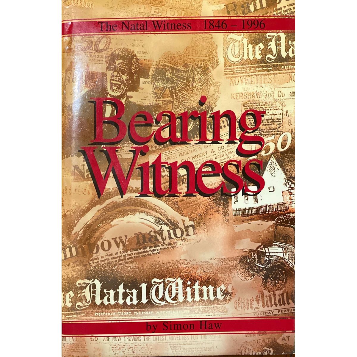 ISBN: 9780620206754 / 0620206756 - Bearing Witness by Simon Haw, 1st Edition [1996]