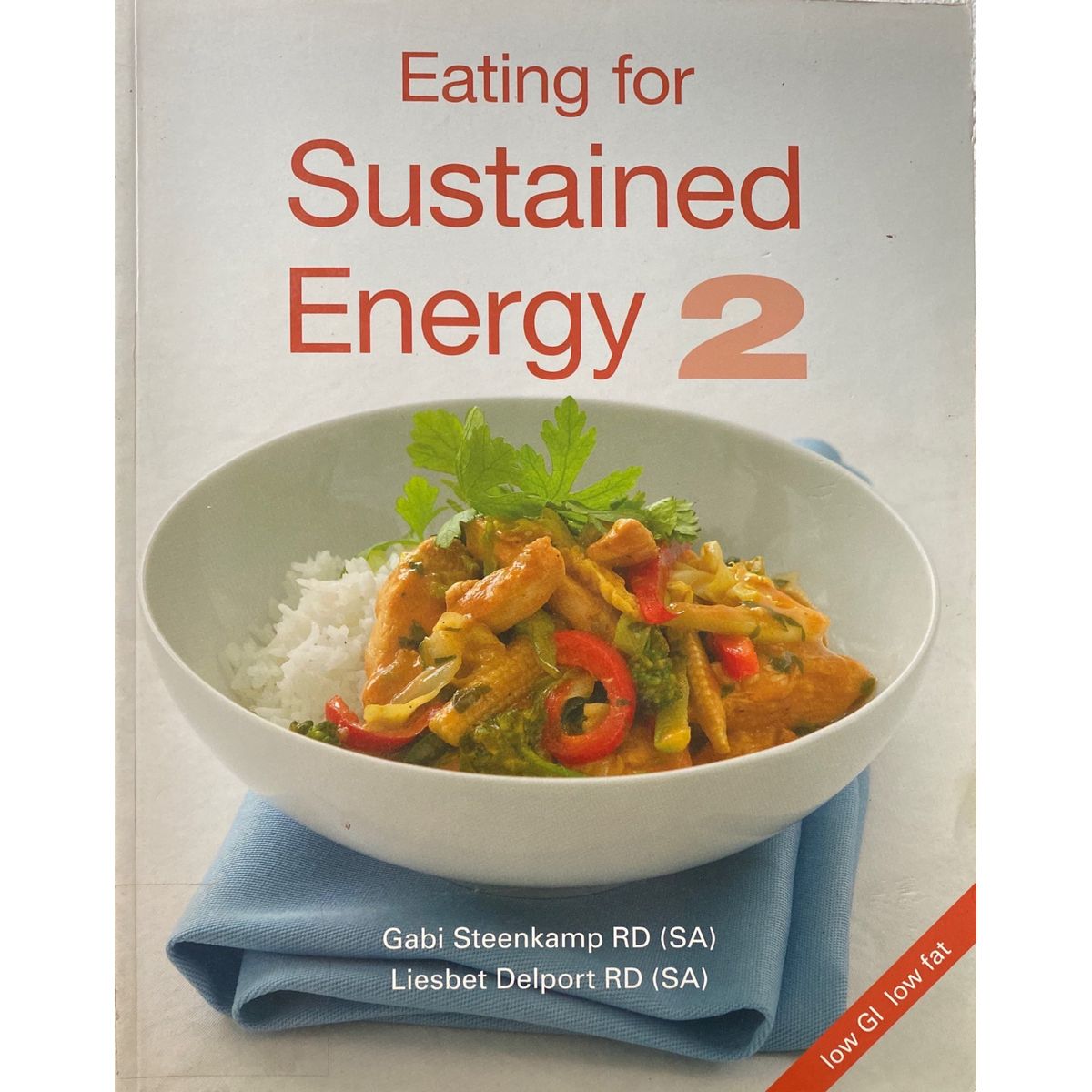 ISBN: 9780624041252 / 0624041255 - Eating For Sustained Energy 2 by Gabi Steenkamp and Liesbet Delport [2004]