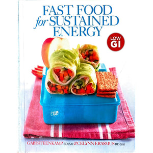 ISBN: 9780624052661 / 0624052664 - Fast Food For Sustained Energy by Gabi Steenkamp and Celynn Erasmus [2012]