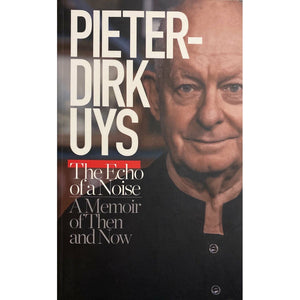 ISBN: 9780624086918 / 0624086917 - The Echo of a Noise: A Memoir of Then and Now by Pieter Dirk Uys [2018]