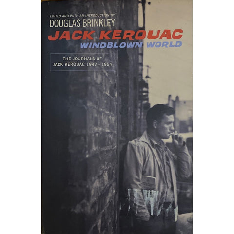 ISBN: 9780670033416 / 0670033413 - Windblown World: The Journals of Jack Kerouac 1947-1954 by Jack Kerouac, introduction by Douglas Brinkley [2004]