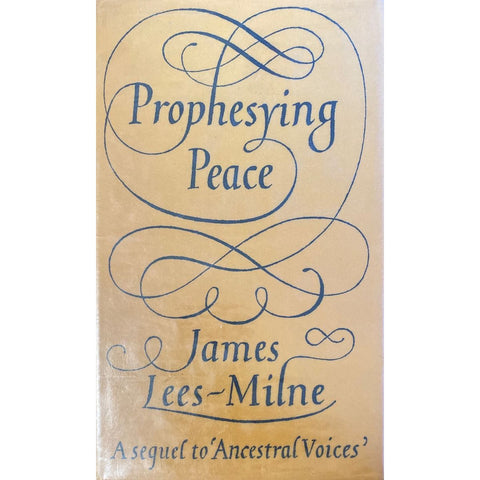 ISBN: 9780701122355 / 0701122358 - Prophesying Peace James Lees-Milne [1977]
