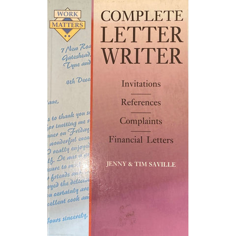 ISBN: 9780706373554 / 0706373553 - Complete Letter Writer: Invitations, References, Complaints, Financial letters by Jenny and Tim Saville [1995]