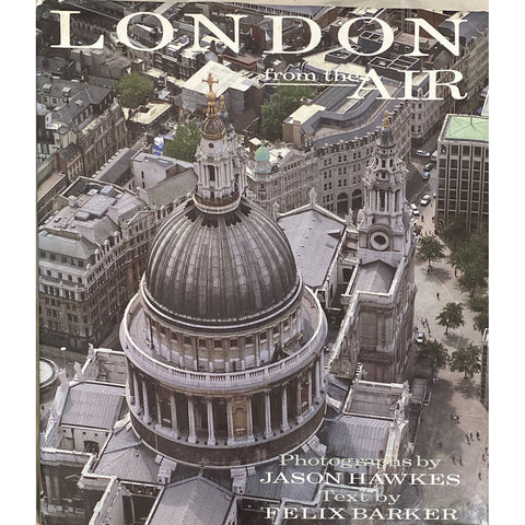 ISBN: 9780712651127 / 0712651128 - London from the Air by Felix Barker, photography by Jason Hawkes [2001]
