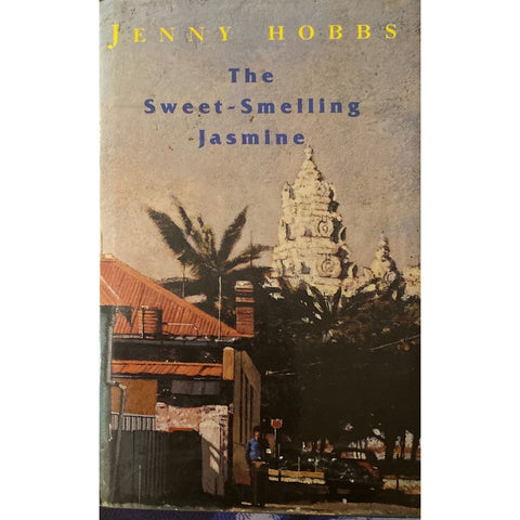 ISBN: 9780718137472 / 0718137477 - The Sweet Smelling Jasmine by Jenny Hobbs, Signed [1993]