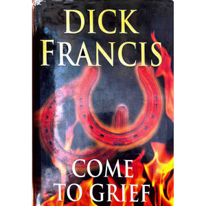 ISBN: 9780718137533 / 0718137531 - Come To Grief by Dick Francis [1995]
