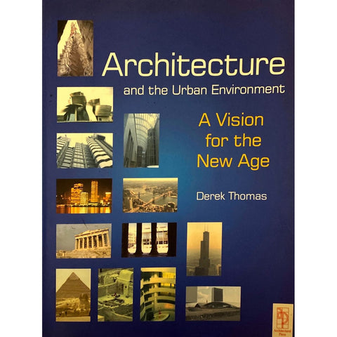 ISBN: 9780750654623 / 0750654627 - Architecture and the Urban Environment: A Vision for The New Age by Derek Thomas [2002]