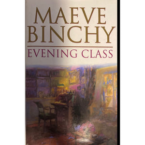 ISBN: 9780752804514 / 0752804510 - Evening Class by Maeve Binchy [1996]