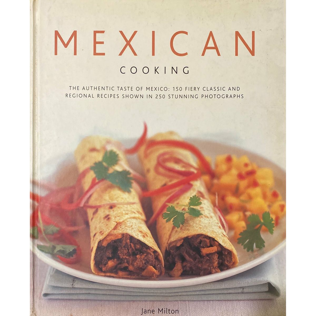 ISBN: 9780754818168 / 0754818160 - Mexican Cooking: The Authentic Taste of Mexico by Jane Milton [2008]