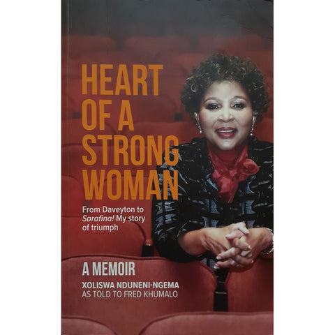 ISBN: 9780795709838 / 0795709838 - Heart of a Strong Woman: A Memoir by Xoliswa Nduneni-Ngema [2020]