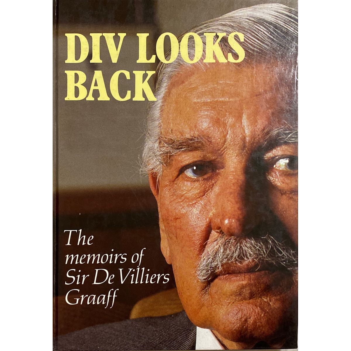 ISBN: 9780798131766 / 0798131764 - Div Looks Back: The Memoirs of Sir De Villiers Graaff [1993]