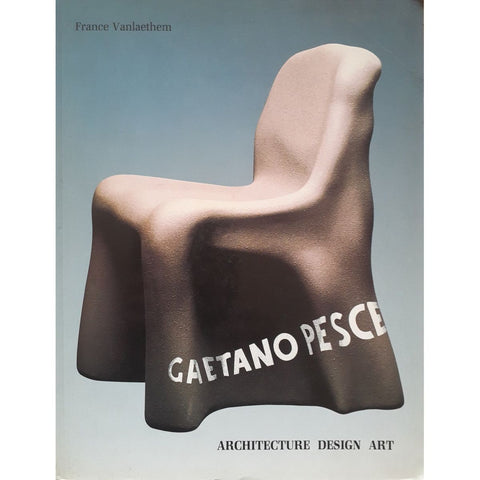 ISBN: 9780847810864 / 0847810860 - Gaetano Pesce: Architecture, Design, Art by France Vanlaethem, foreword by Michael Sorkin [1989]