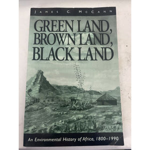 ISBN: 9780852557747 / 0852557744 - Green Land, Brown Land, Black Land: An Environmental History of Africa 1800-1990 by James C. McCann [1999]