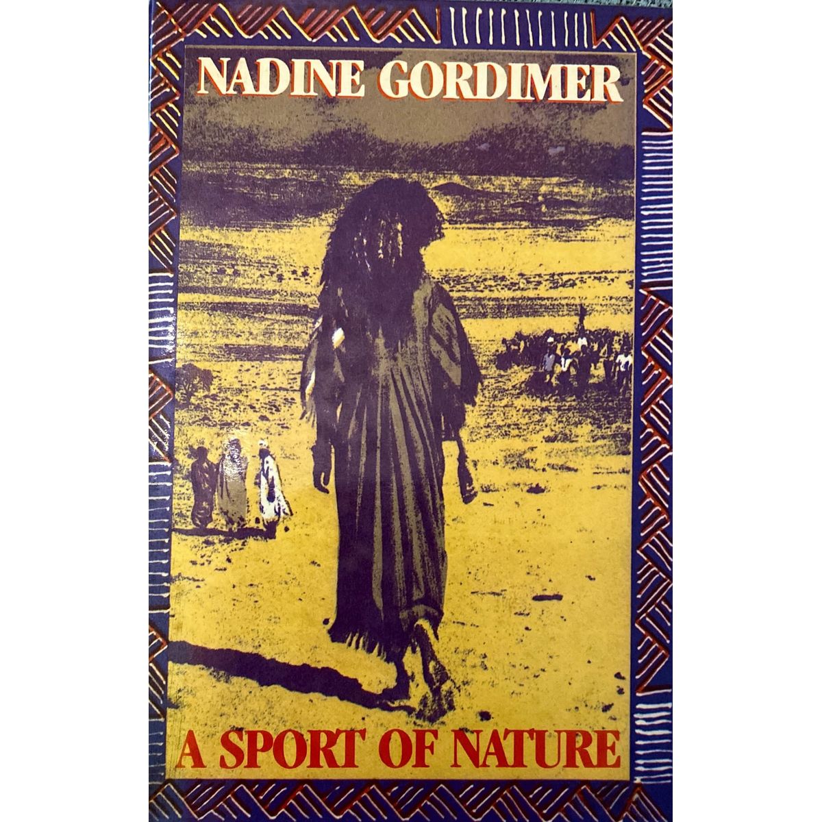 ISBN: 9780864860828 / 086486082X - A Sport of Nature by Nadine Gordimer, 1st Edition [1987]