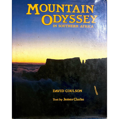 ISBN: 9780869541371 / 0869541374 - Mountain Odyssey in Southern Africa by David Coulson & James Clarke [1983]
