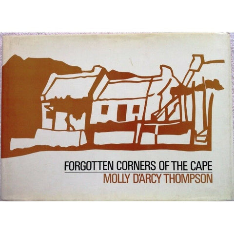 ISBN: 9780869781975 / 0869781979 - Forgotten Corners of the Cape by Molly D'Arcy Thompson [1981]