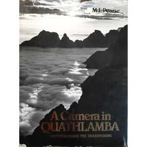 ISBN: 9780869782026 / 0869782029 - A Camera in Quathlamba: Photographing the Drakensberg by Malcolm L. Pearse [1980]