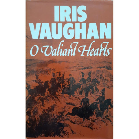 ISBN: 9780869782644 / 0869782649 - O Valiant Hearts by Iris Vaughan [1984]
