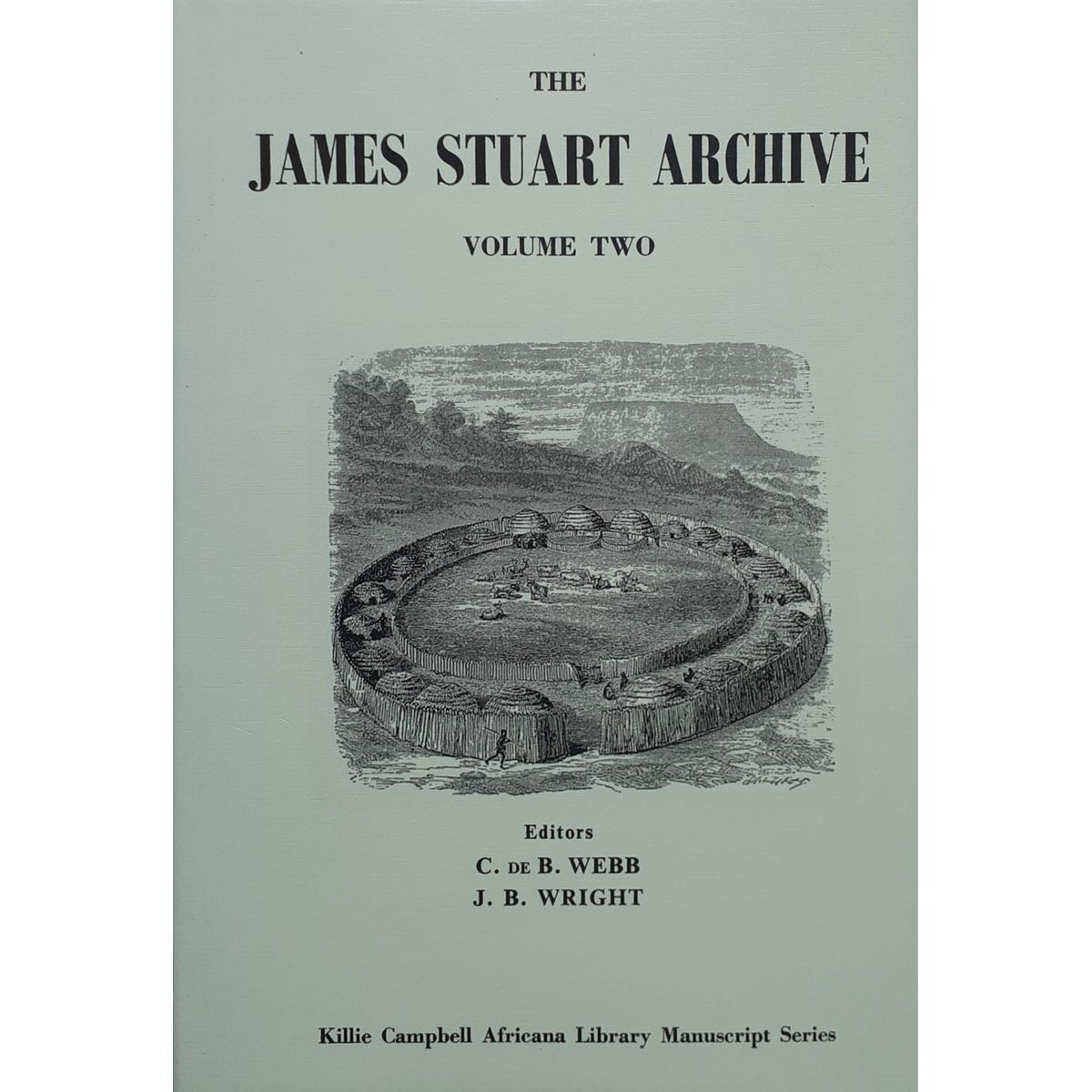 ISBN: 9780869801895 / 0869801899 - The James Stuart Archive: Volume 2 by C. De B. Webb and J.B. Wright [1979]