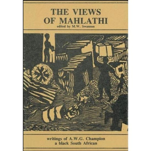 ISBN: 9780869803127 / 0869803123 - The Views of Mahlathi by A.W.G. Champion, Trevor Cope and E.R. Dahle, edited by M.W. Swanson [1983]