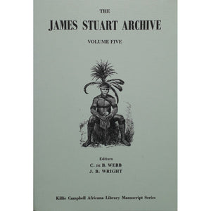 ISBN: 9780869809587 / 086980958X - The James Stuart Archive: Volume 5 by C. De B. Webb and J.B. Wright [2001]