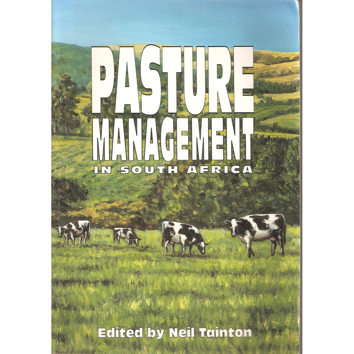 ISBN: 9780869809594 / 0869809598 - Pasture Management in South Africa by Neil Tainton [2000]