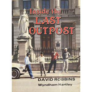 ISBN: 9780869858387 / 0869858386 - Inside the Last Outpost by David Robbins & Wyndham Hartley [1985]