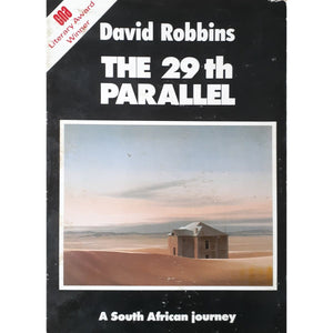 ISBN: 9780869859919 / 0869859919 - The 29th Parallel: A South African Journey by David Robbins [1987]