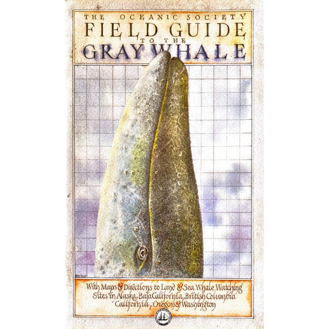 ISBN: 9780912365251 / 0912365250 - The Oceanic Society Field Guide to the Gray Whale [1989]