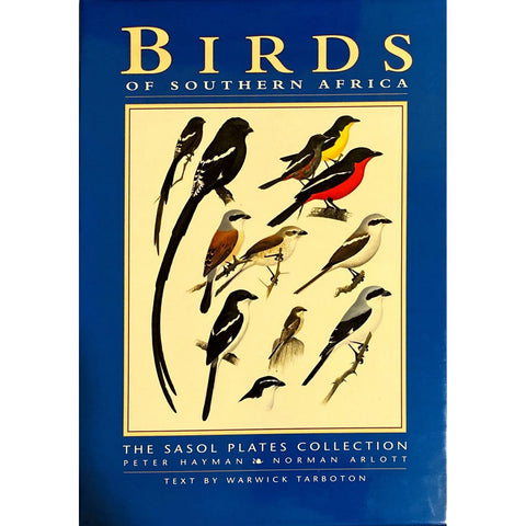 ISBN: 9780947430443 / 094743044X - Birds of Southern Africa: The Sasol Plates Collection by Peter Hayman & Norman Arlott, text by Warwick Tarboton, Standard Edition [1995]