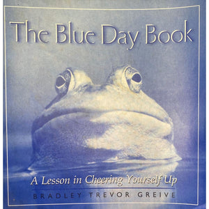 ISBN: 9780958419598 / 0958419590 - The Blue Day Book by Bradley Trevor Greive [2002]