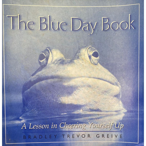 ISBN: 9780958419598 / 0958419590 - The Blue Day Book by Bradley Trevor Greive [2002]