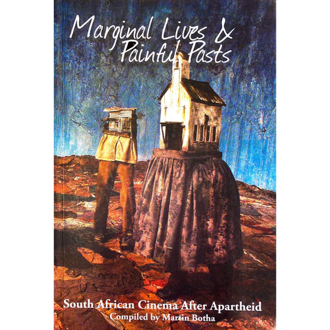 ISBN: 9780958488099 / 0958488096 - Marginal Lives & Painful Pasts: South African Cinema After Apartheid by Martin Botha [2007]