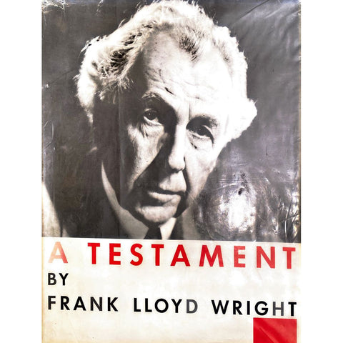 ISBN: 9781199540690 / 1199540692 - A Testament by Frank Lloyd Wright, 1st Edition [1957]