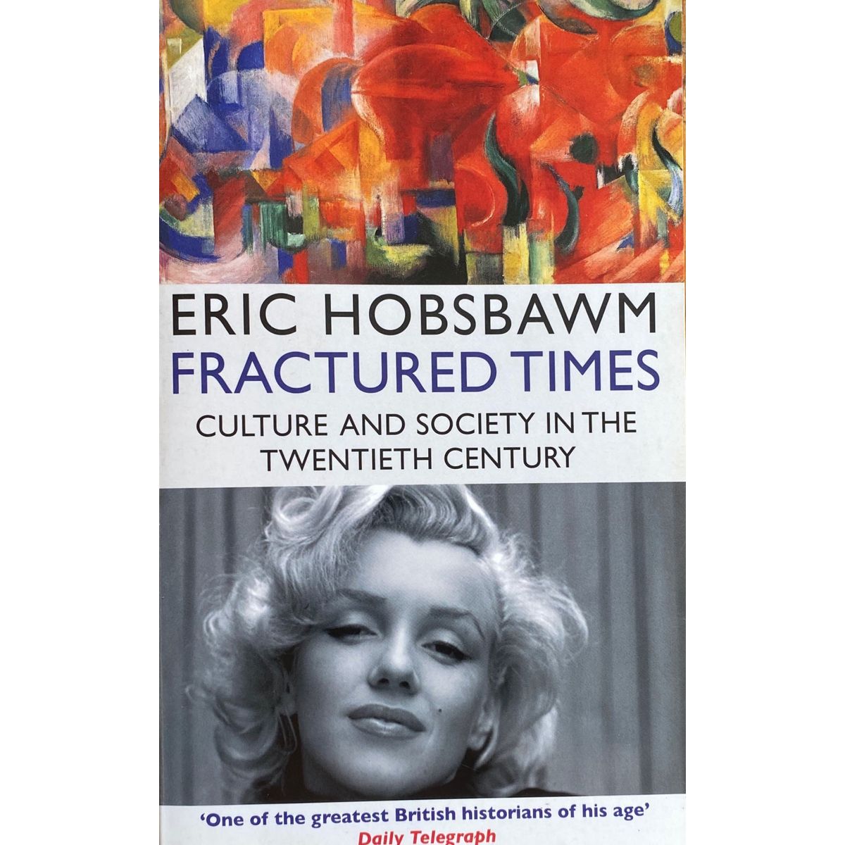 ISBN: 9781405519748 / 1405519746 - Fractured Times: Culture and Society in the Twentieth Century by Eric Hobsbawm [2013]
