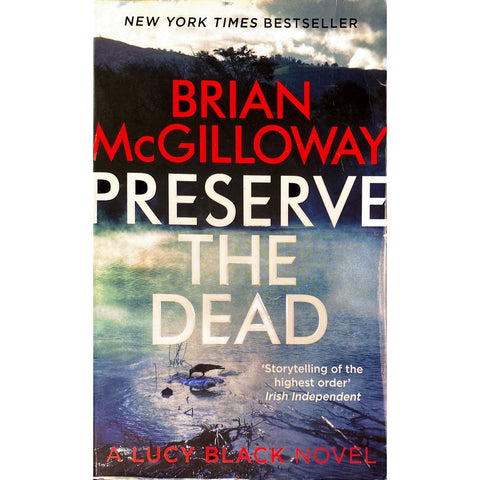 ISBN: 9781472113160 / 1472113160 - Preserve the Dead: A Lucy Black Novel by Brian McGilloway [2015]