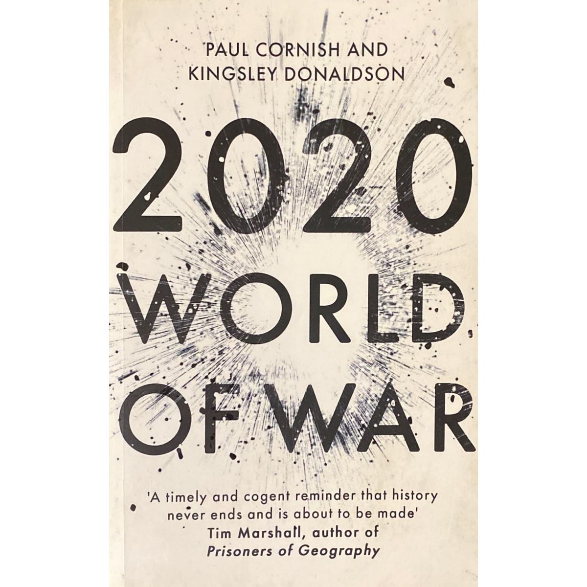 ISBN: 9781473640351 / 1473640350 - 2020: World of War by Paul Cornish and Kingsley Donaldson [2018]