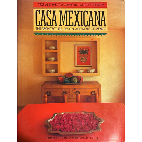 ISBN: 9781556700972 / 1556700970 - Casa Mexicana: The Architecture, Design and Style of Mexico by Tim Street-Porter [1989]
