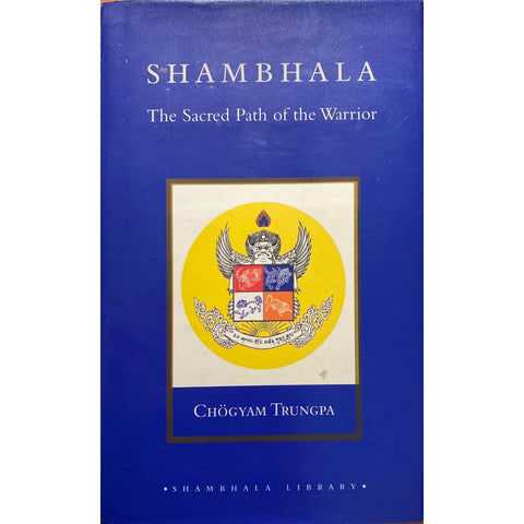 ISBN: 9781590300411 / 1590300416 - Shambhala: The Sacred Path of the Warrior by Chögyam Trungpa, edited by Carolyn Rose Gimian [2003]
