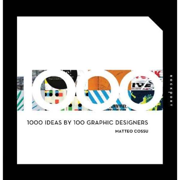 ISBN: 9781592535743 / 1592535747 - 1000 Ideas by 100 Graphic Designers by Matteo Cossu [2009]