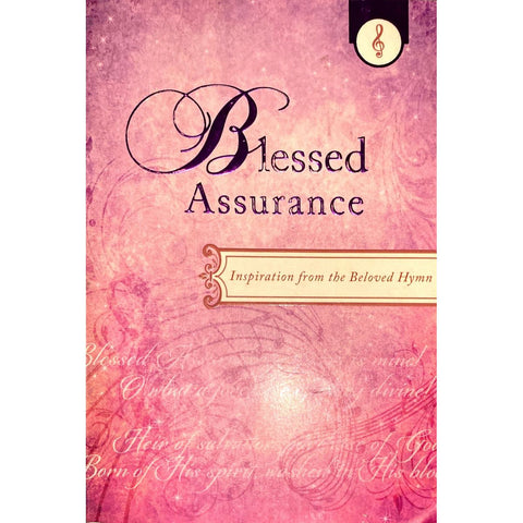 ISBN: 9781620291573 / 1620291576 - Blessed Assurance: Inspiration from the Beloved Hymn by Shanna D. George [2013]