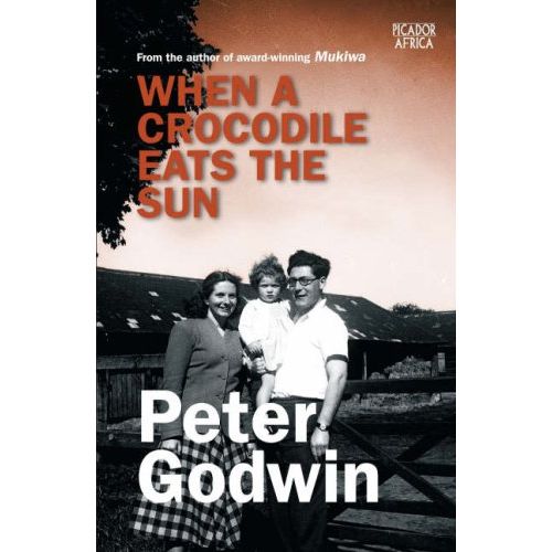 ISBN: 9781770100046 / 1770100040 - When a Crocodile Eats the Sun by Peter Godwin [2007]