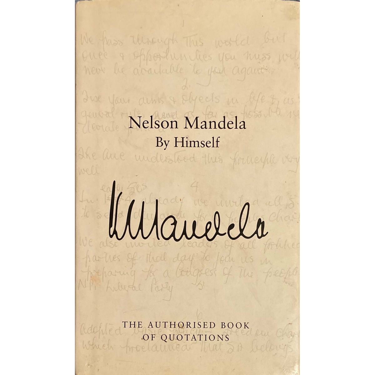 ISBN: 9781770101418 / 1770101411 - Nelson Mandela by Himself: The Authorised Book of Quotations by Nelson Mandela [2011]