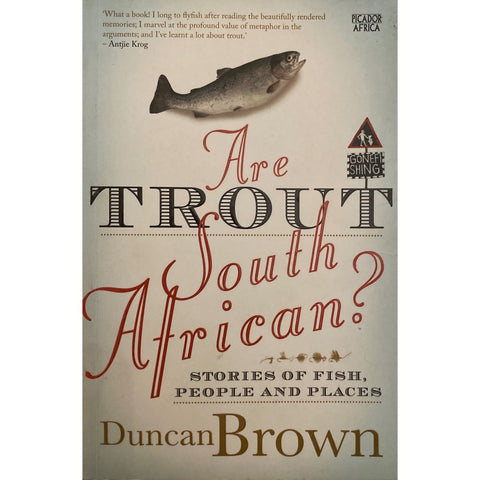 ISBN: 9781770103023 / 1770103023 - Are Trout South African?: Stories of Fish, People and Places by Duncan Brown [2013]