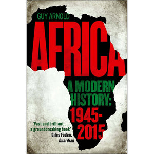 ISBN: 9781786490360 / 1786490366 - Africa: A Modern History 1945-2015 by Guy Arnold [2017]